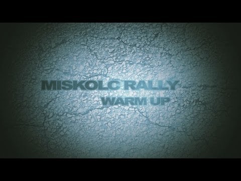 Miskolc Rally 2014 warm up