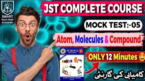 🔥Class 6 Science Chapter 5 | Atoms, Molecules & Compounds | Top MCQs for JST Test 2025 | STBB