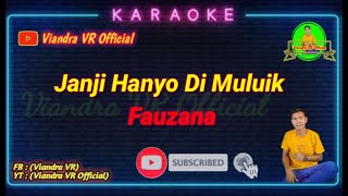 Karaoke Janji Hanyo Di Muluik (Fauzana)