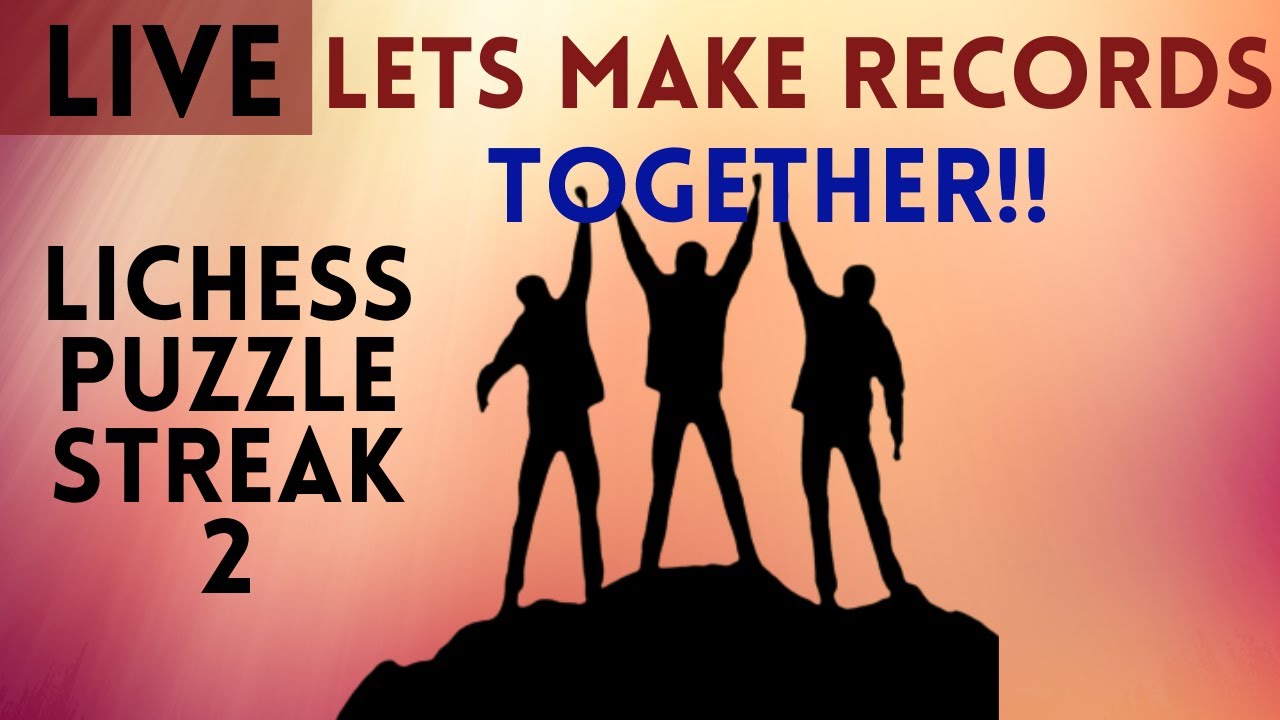2 Lets Learn and Make Records together in Lichess Puzzle Streak YouTube