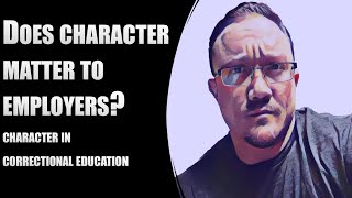 Character Development and Correctional Education