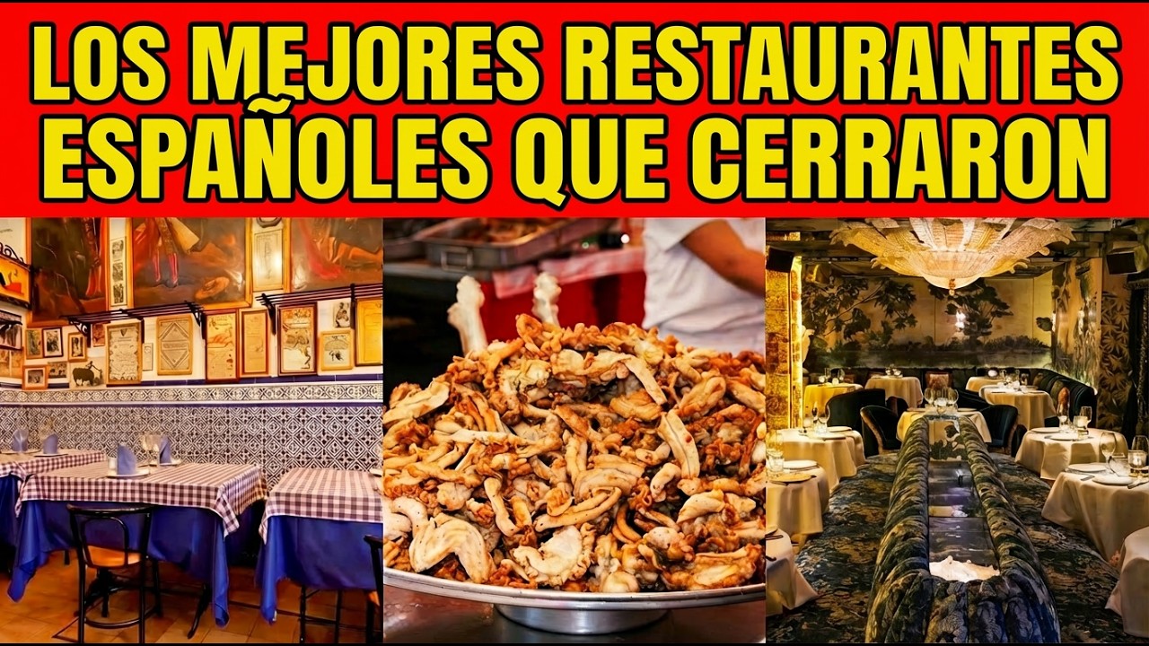 12 Restaurantes Míticos que España Perdió Para Siempre