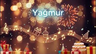 İyi Ki Doğdun Yağmur 🎂 İsme Özel Doğum Günü Şarkısı