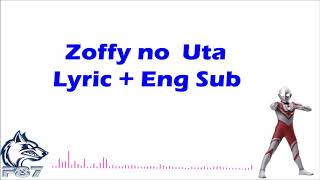 Zoffy theme Song Lyric EngSub