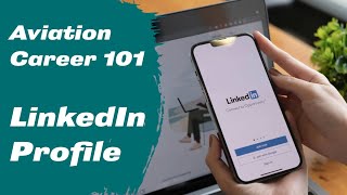 Aviation Career Prep 101: Creating a LinkedIn Profile screenshot 1