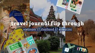travel journal flip through ✈️ supplies and chatty flip through (vietnam, thailand, eswatini)
