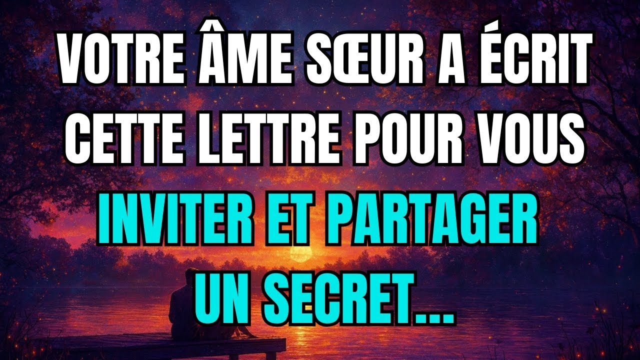 Les Anges Disent que Votre âme sœur a écrit cette lettre pour vous inviter et partager un secret…