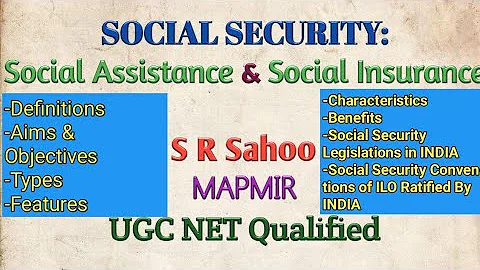 Social Security || Social Assistance & Social Insurance || Industrial Relations - DayDayNews