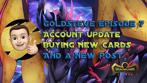 Splinterlands GoldSteve Series Episode 7