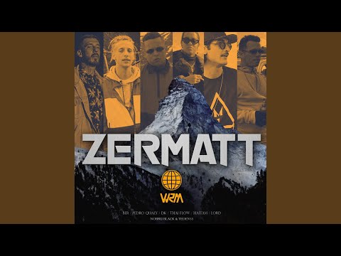 Zermatt (feat. Ber, Pedro Qualy, ADL, Thai Flow, Haitam, Nobru Black & Teden55)