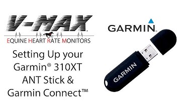 Setting up your Garmin® 310XT ANT Stick & Garmin® Connect™