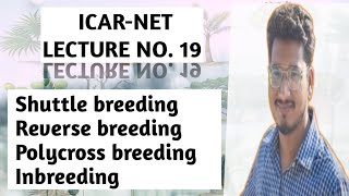 ICAR-NET || Important Concept Discussion | Shuttle breeding | Reverse breeding | Polycross breeding