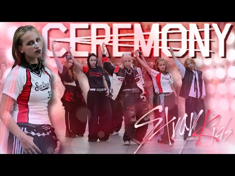 [K-POP IN PUBLIC I ONE TAKE] Stray Kids(스트레이 키즈) - ‘CEREMONY’ I DANCE COVER BY TRAPNESS