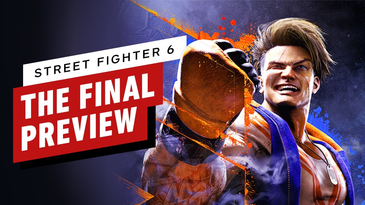 Street Fighter 6 - The Final Preview 