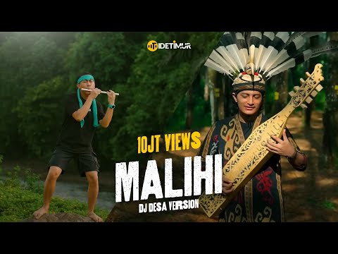 MALIHI DAYAK (DJ Desa feat. Alif Fakod)