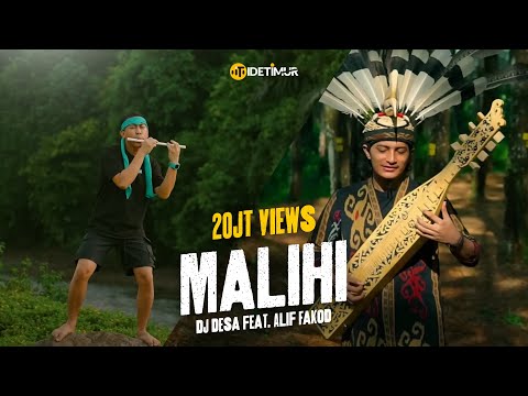 Malihi Dayak (DJ Desa Version) feat. Alif Fakod