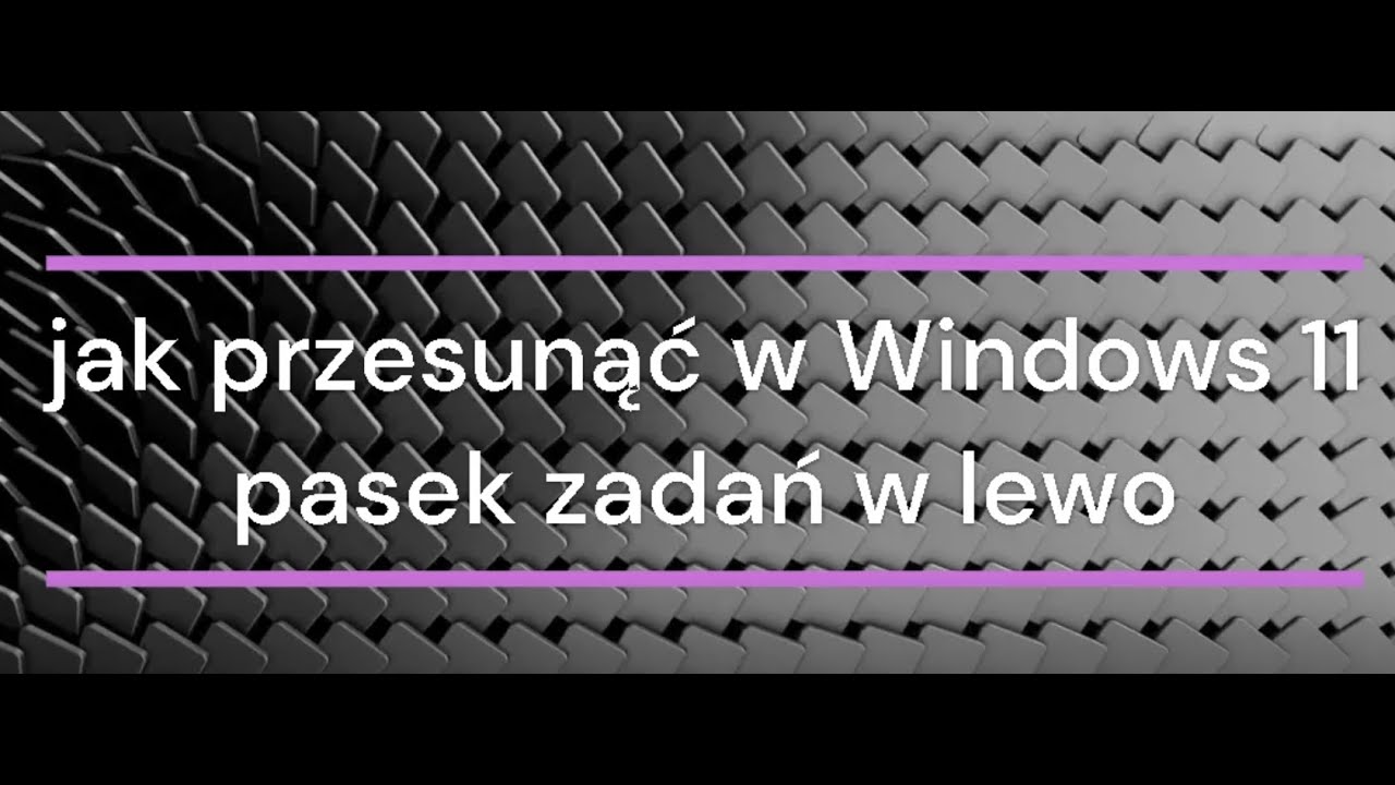 jak-przesun-w-windows-11-pasek-zada-w-lewo-youtube