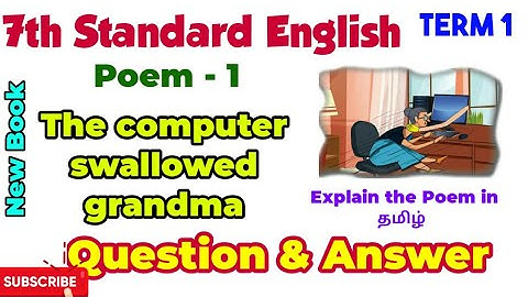 7th Standard English Term 1 | 1 - POEM | The computer swallowed grandma | Question & Answer