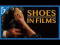 Shoes in films why do characters wear them