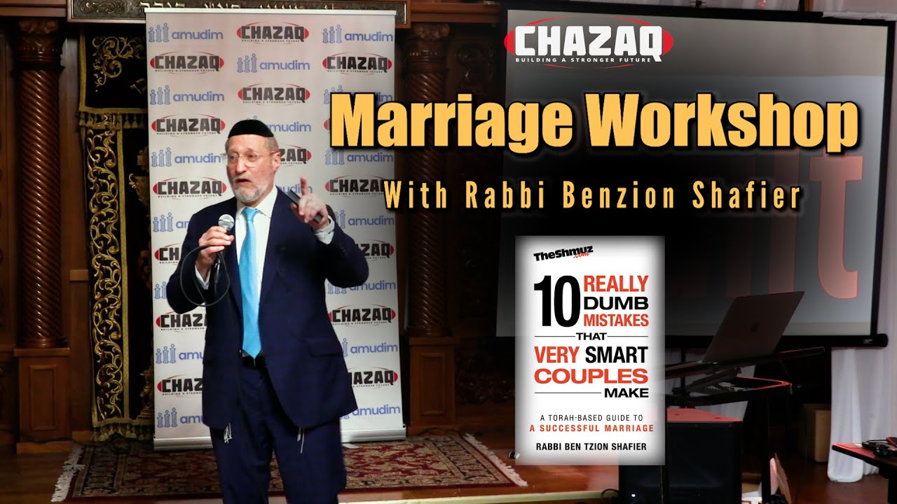 Rabbi Benzion Shafier | A Great Marriage isn't as Tough as it Seems | CHAZAQ