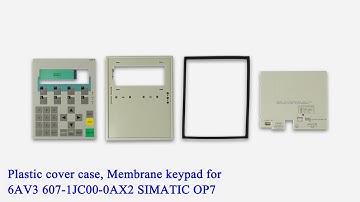 6AV3607-1JC00-0AX2 Membrane keypad for 6AV3 607-1JC00-0AX2 OP 7/PP OPERATOR PANEL with Plastic Case