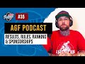 Agf podcast 35  results  rules  ranking  agfteam sponsorships