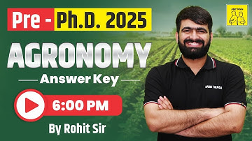 Agronomy Pre- Ph.D. 2025 Paper Solution I Agronomy with Rohit Sir