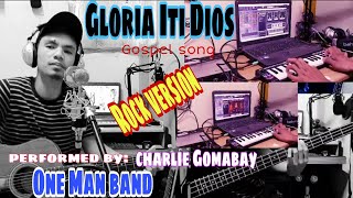 Video thumbnail of "Gloria Iti Dios -  Charlie Gomabay (Abra Rock version)"