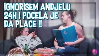 IGNORISEM ANDJELU 24H *plakala je*