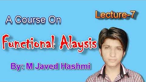 Functional Analysis Lecture 7 Metric Space By M Javed Hashmi