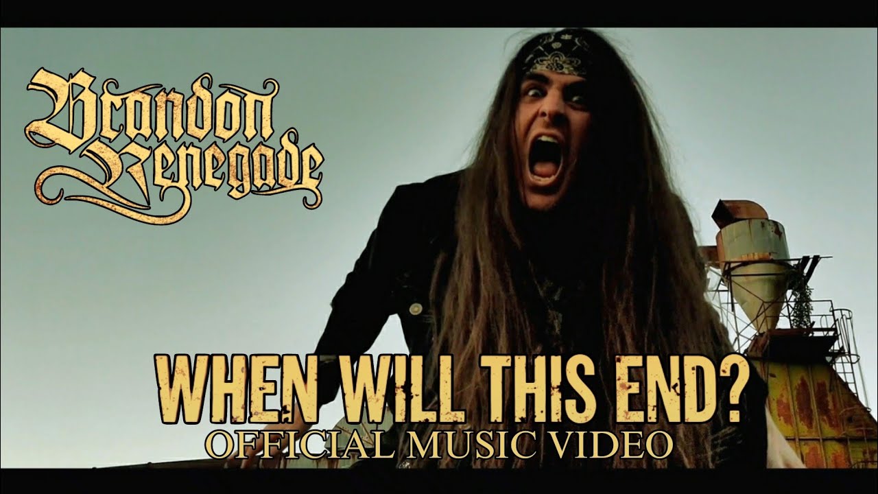Watch Brandon Renegade - When Will This End? (Official Music Video) | The World Needs To Hear This NOW! on YouTube Watch Brandon Renegade - When Will This End? (Official Music Video) | The World Needs To Hear This NOW! on YouTube