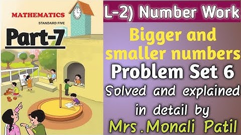 5thstd|Maths|L-2Number Work| Bigger and smaller numbers|Problem set-6|part 7 Maharashtra State board