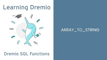 Dremio Cloud SQL Functions - ARRAY_TO_STRING