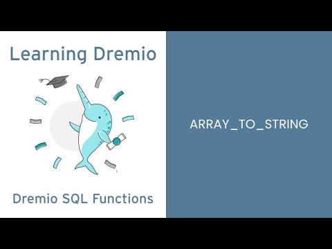 Dremio Cloud SQL Functions - ARRAY_TO_STRING