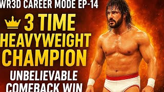 Wr3D Career Mode Ep-14Epic Main Event Battle3-Time Heavyweight Championunbelievable Comeback Win