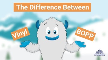 What is the Difference between Vinyl and BOPP?