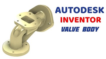 VALVE BODY IN | AUTODESK INVENTOR