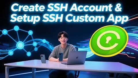 Create SSH Account and Setup SSH Custom App | Fast & Secure Internet Connection Tutorial  