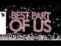 AmPm feat. Michael Kaneko - Best Part Of Us (Anniversary Mix) [Official Lyric Video]