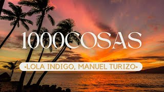 Lola Indigo, Manuel Turizo - 1000COSAS (Letra/Lyrics)