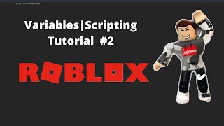 Variables #2  - Roblox Studio Scripting (Beginner to pro 2020)