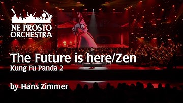 The Future Is Here/Zen - Kung Fu Panda 2
