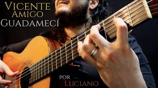 Luciano - GUADAMECÍ - VICENTE AMIGO (Cover) chords