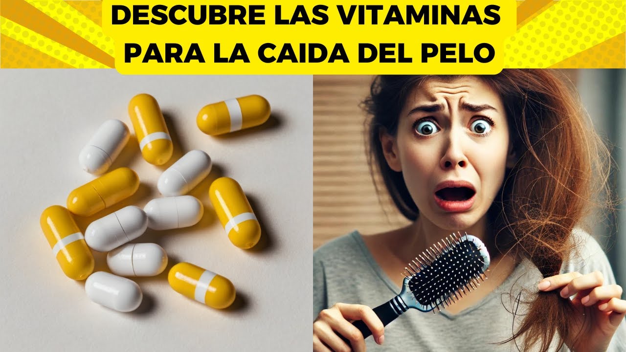 Que vitaminas tomar para la caida del cabello - YouTube