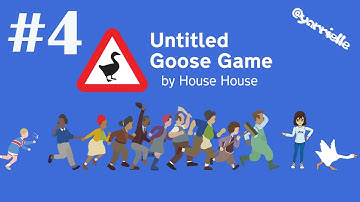 Untitled Goose Game part 4  ||  THE PUB