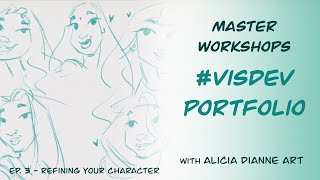 Master Workshops - VisDev Portfolio 1:3 with Alicia Dianne Art