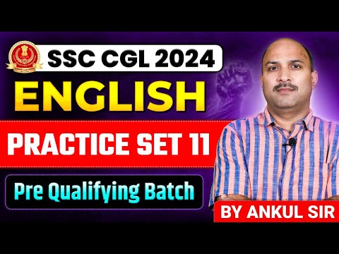 SSC CGL English Classes 2024 | English | SSC CGL English Practice Set 11 | By Ankul Sir