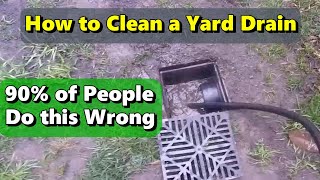 How to Clean a Yard Drain