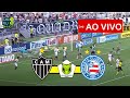 ATLÉTICO-MG X BAHIA | BRASILEIRÃO 2024 SÉRIE A I JOGO AO VIVO!