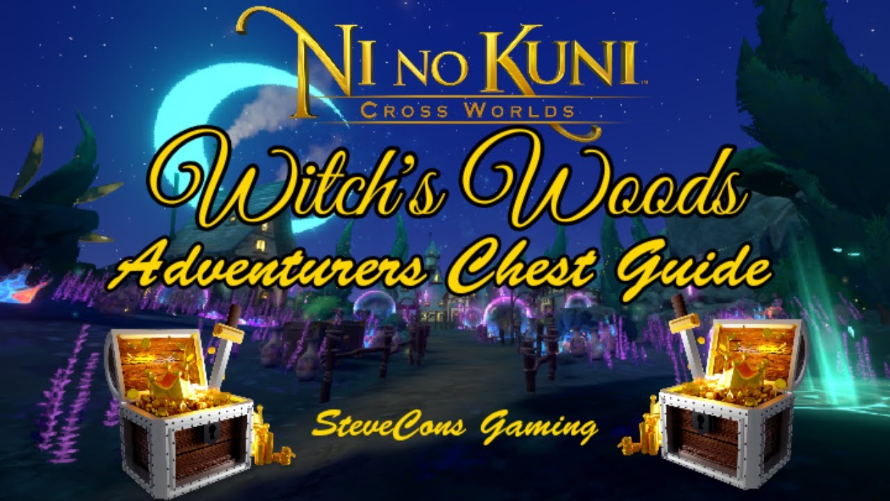 Witch Woods Adventurers Treasure Chest Ni No Kuni Cross Worlds YouTube